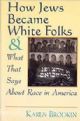 94853 How Jews Became White Folks and What That Says About Race in America